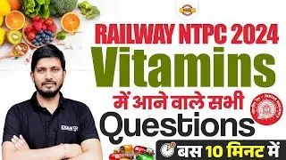 RRB NTPC 2024 || SCIENCE || VITAMINS || IMPORTANT QUESTIONS || BY RAJNISH SIR