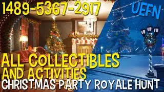 ⛄ Fortnite Christmas Party Royale Hunt 🎄 All House Activities and Collectibles - 1489-5367-2917