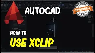 AutoCAD How To Use Xclip