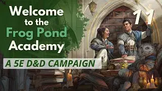 The Frog Pond Academy - Ep. 11 // School is back in session