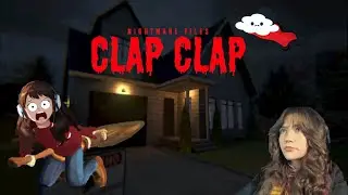 CLAP CLAP - Horror Game Playthrough! I FEEL SAFE NOW...( ˶°ㅁ°) !!
