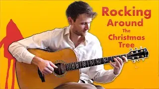 Rocking Around the Christmas Tree - Fingerstyle Cover