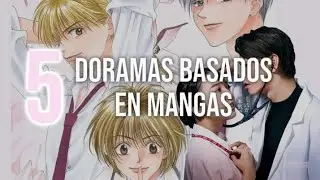 ✨5 Doramas japoneses basados en MANGAS ✨