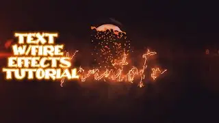 TexT  w/fire effect animation tutorial/aftereffects