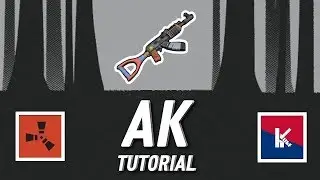 RUSTㆍIN-DEPTH AK TUTORIAL BY HJUNE | 100K SPECIAL (2019)