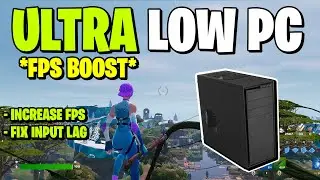 The *ONLY* FORTNITE FPS BOOST GUIDE For Low End PC ✅ (MAX FPS & 0 Input Delay)