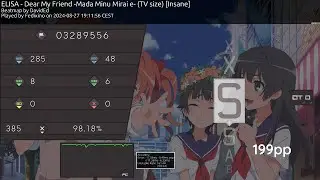 osu! ELISA - Dear My Friend -Mada Minu Mirai e- (TV size) [Insane] + HDDT FC 199PP