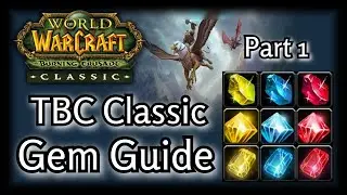 TBC Classic - Gem Guide(Part One) - How Gems & Sockets work in TBC.