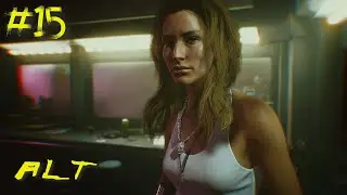 Cyberpunk 2077 Let's Play - Part 15 | Finding Alt