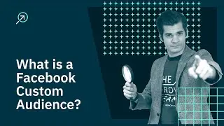 What are Facebook Custom Audiences?