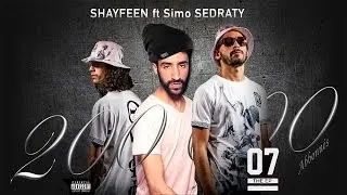 SIMO SEDRATY | 200K Abonnés ft. Shayfeen