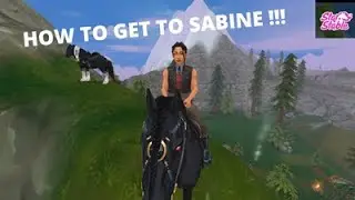star stable/HOW TO GET TO SABINE !!!