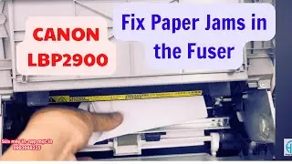 How to Fix Paper Jams in the Fuser Unit of Canon LBP 2900 Printer