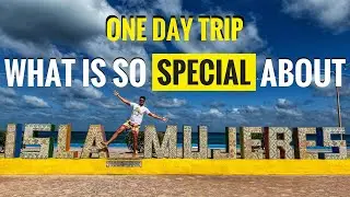 HOW TO TRAVEL ISLA MUJERES MEXICO || Is it worth visiting ?!