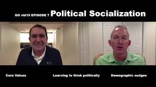 GOvid19 Episode 7 Political Socialization