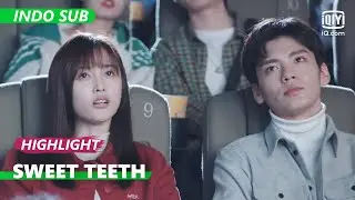 Ai Jing Chu & Zeng Li: Menonton film bersama [INDO SUB] Sweet Teeth Ep.6 | iQiyi Indonesia