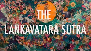 The Lankavatara Sutra: A Guide to Spiritual Awakening (and Why it Matters Today)