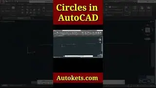 Creating Circles in AutoCAD. 