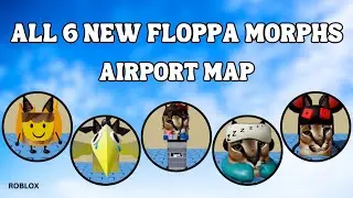 How To Find All 6 New Floppas in Airport Map | Roblox Find The Floppa Morphs