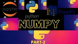 numpy libarary in python Tutorial PART-2| NumPy Python| How to use NumPy in Python| CodeWithtuqi