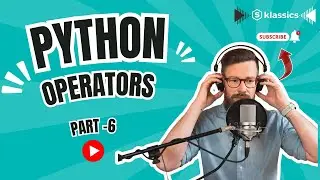 Python Operators Explained | Part 6: Comparison, Logical, & Swapping Variables