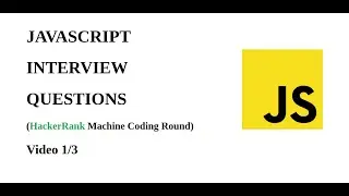 #1 HackerRank JavaScript Certification | JavaScript Interview Questions 2020
