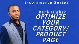 Ecommerce Series: Mastering Collection and Product Page Optimization