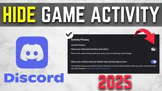 How To Hide Game Activity on Discord – Disable ‘Now Playing’ Status 🎮🚫