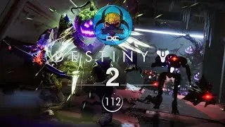 Destiny 2 - Haunted | Gameplay Walkthrough E112* - CXC - Gaming