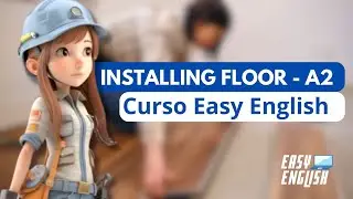 A Day in the Life of a Tile Installer - A2 - Curso Easy English