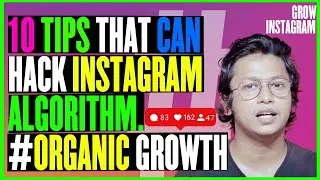 SMASH INSTAGRAM ALGORITHM WITH THESE 10 SECRET TIPS | GROW  FROM SCRATCH (0 TO 10K FOLLOWERS FAST)
