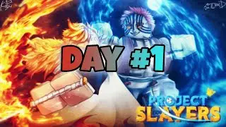 [Project Slayer] Level 1 To max as a DEMON.... DAY 1