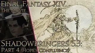 Final Fantasy XIV: Shadowbringers (patch 5.3 pt4: Hope's Confluence)