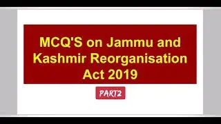JKSSB IMPORTANT MCQ'S| J&K REORGANISATION ACT 2019| Part 2