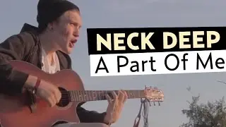 Neck Deep - A Part of Me (Ft. Laura Whiteside) Official Music Video