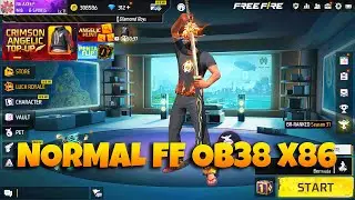 Normal free fire Ob38 x86 NEW UPDATE