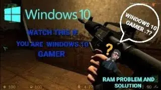 WATCH THIS IF YOU ARE A WINDOWS 10 GAMER ! PROBLEM FACED BY A WINDOWS 10 GAMER