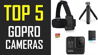 Best GoPro Cameras | Top 5 Best GoPro Cameras