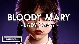 BLOODY MARY (2011) - Lady Gaga [tradução PT/BR]