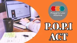 Summarized POPI Act [South Africa] Explained And How To Action Various Property Matters