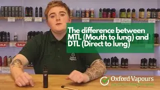 The difference between MTL (Mouth to lung) and DTL (Direct to lung) vaping