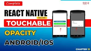 🔥Touchable Opacity in React Native | Better Then Button Element in Hindi 2024 🚀