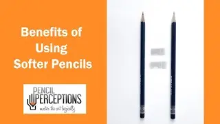 Benefits Of Using Softer Pencils By Pencil Perceptions | Sadashiv Sawant | Complete Guide