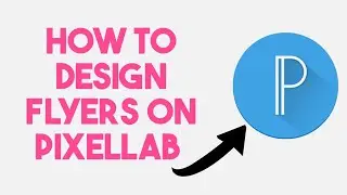 how to create a Simple Flyer on Pixellab for Android (Smartphone)
