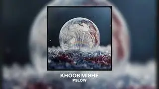 Pslow - Khoob Mishe