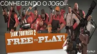 Team Fortress 2 - CONHECENDO O JOGO (Gameplay pt/br)