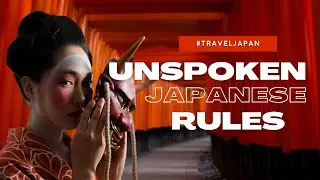 The Unspoken Rules of Japan