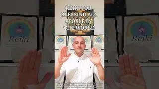 Reiki for Blessing All People in the World ❤️