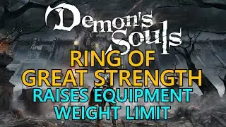 Demon's Souls Remake: Ring Of Great Strength
