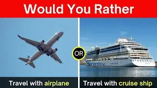Would You Rather? [Travel Edition] - HARDEST 10 QUESTIONS!!!